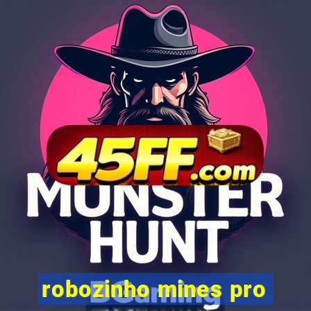 robozinho mines pro